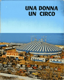 Una Donna Un Circo - Book - Italy, 1972
